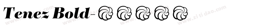Tenez Bold字体转换